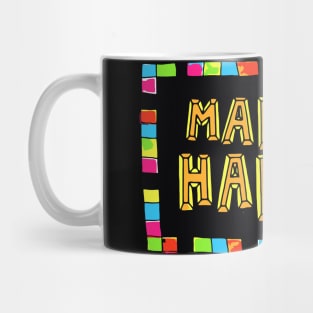 Make It Happen Mug